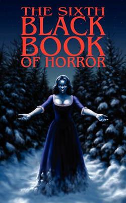 The Sixth Black Book of Horror - cover