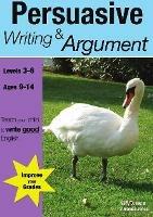 Learning Persuasive Writing and Argument - Sally Jones,Amanda Jones - cover