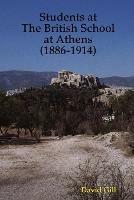 Students at the British School at Athens (1886-1914) - David Gill - cover