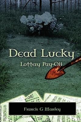 Dead Lucky - Francis Manley - cover