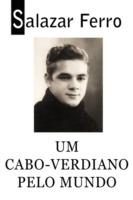 Um Cabo-verdiano Pelo Mundo