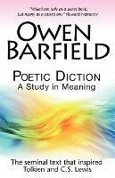 Poetic Diction: A Study in Meaning - Owen Barfield - cover