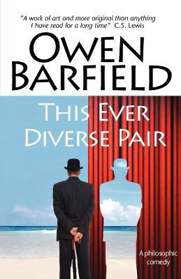 This Ever Diverse Pair - Owen Barfield - cover