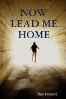 Now Lead ME Home