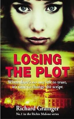 Losing The Plot: Richie Malone #1 - Richard Grainger - cover