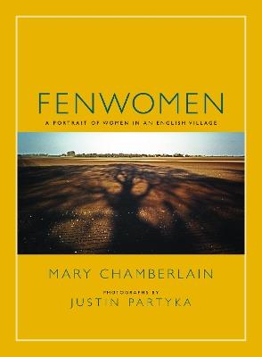 Fenwomen: A Portrait of Women in an English Village - Mary Chamberlain - cover