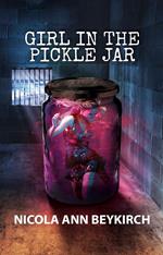 Girl in the Pickle Jar