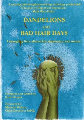 Dandelions and Bad Hair Days - Suzie Grogan - cover