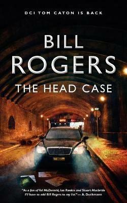 The Head Case - Bill Rogers - cover