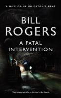 A Fatal Intervention - Bill Rogers - cover