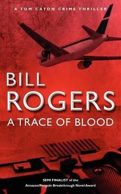 A Trace of Blood - Bill Rogers - cover