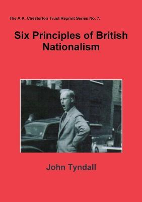 Six Principles of British Nationalism - John Tyndall - cover