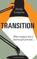 Transition: When Saving a Business Gets Personal