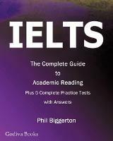 IELTS - the Complete Guide to Academic Reading - Phil Biggerton - cover