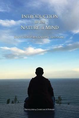 Introduction to the Nature of Mind - Dzogchen Pema Kalsang Rinpoche - cover