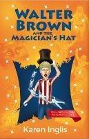 Walter Brown and the Magician's Hat