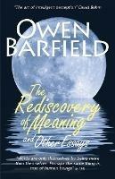The Rediscovery of Meaning, and Other Essays - Owen Barfield - cover