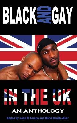 Black and Gay in the UK: An Anthology - cover