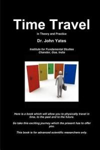 Time Travel in Theory and Practice - John Yates - cover