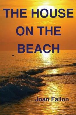 The House on the Beach - Joan Fallon - cover