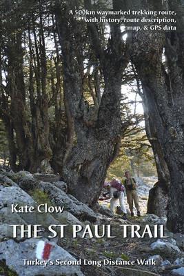 The St Paul Trail: Turkey's second long distance walk - Kate Clow - cover