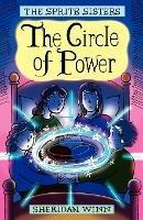 The Sprite Sisters: The Circle of Power (Vol I) - Sheridan Winn - cover