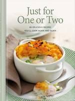 Just for One or Two: 80 Delicious Recipes You'll Cook Again and Again - Sara Lewis,Kate Moseley,Lucy Knox - cover