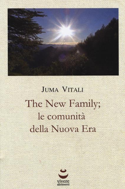 The new family; le comunità della nuova era - Juma Vitali - copertina
