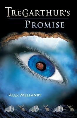 Tregarthur's Promise: Book 1 - Alex Mellanby - cover