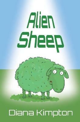Alien Sheep - Diana Kimpton - cover