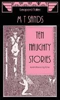 Ten Naughty Stories: And One Long One - Sedley Proctor,Tony Henderson,M T Sands - cover
