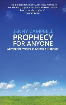 Prophecy For Anyone: Stirring the Waters of Christian Prophecy - Jenny Campbell - cover