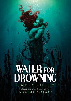 Water for Drowning - Ray Cluley - cover