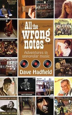 All the Wrong Notes - Dave Hadfield - cover