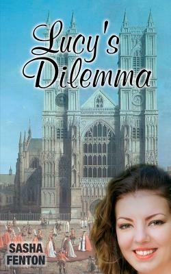 Lucy's Dilemma - Sasha Fenton - cover