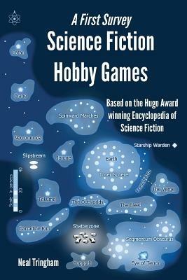 Science Fiction Hobby Games: A First Survey - Neal Roger Tringham - cover