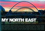 My North East by its Famous Sons and Daughters