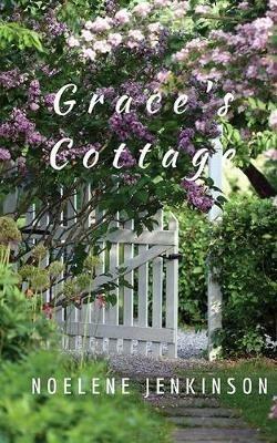 Grace's Cottage - Noelene Jenkinson - cover