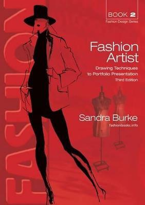 Fashion Artist 3ed: Drawing Techniques to Portfolio Presentation - Sandra Burke - cover