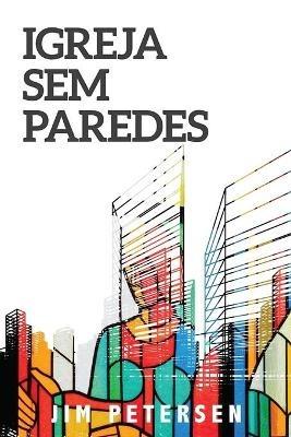 Igreja Sem Paredes - Jim Petersen - cover