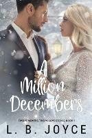 A Million Decembers - L B Joyce - cover