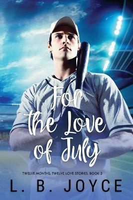 For the Love of July - L B Joyce - cover