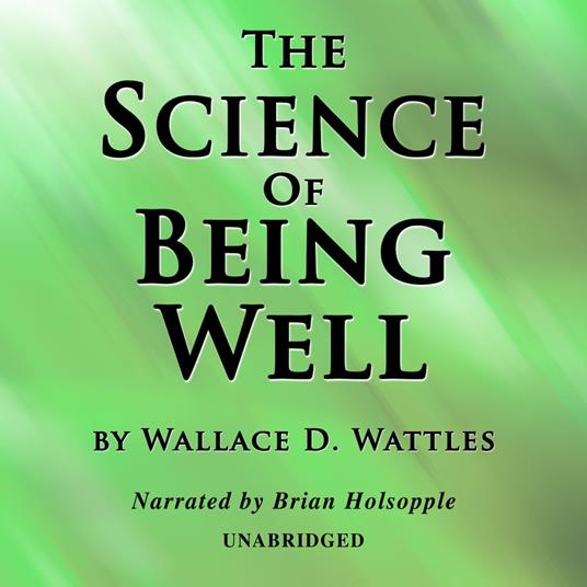 Science Of Being Well, The