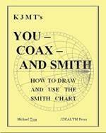 You - Coax - and Smith