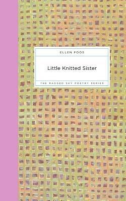 Little Knitted Sister - Ellen Foos - cover