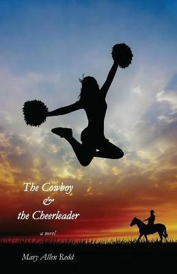 The Cowboy & the Cheerleader - Mary Allen Redd - cover