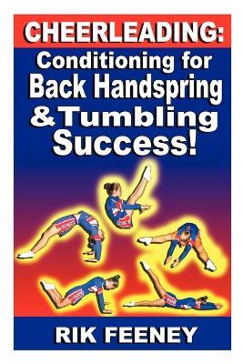 Cheerleading: Conditioning for Back Handspring & Tumbling Success! - Rik, Feeney - cover