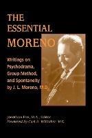 The Essential Morneo: Writings in Psychodrama, Group Method and Spontaneity - cover