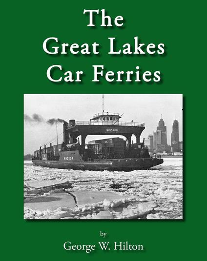 The Great Lakes Car Ferries