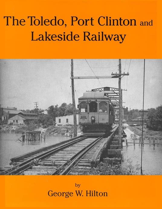 The Toledo, Port Clinton and Lakeside Railway